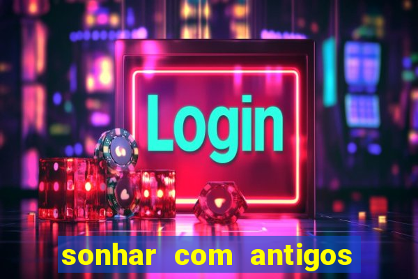 sonhar com antigos colegas de trabalho